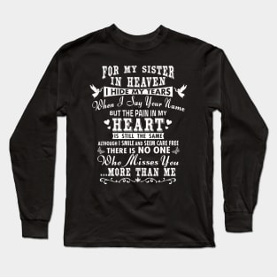 For My Sister in Heaven, I Hide My Tears Long Sleeve T-Shirt